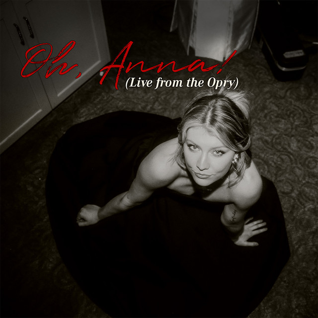 Oh, Anna! (Live from the Opry)