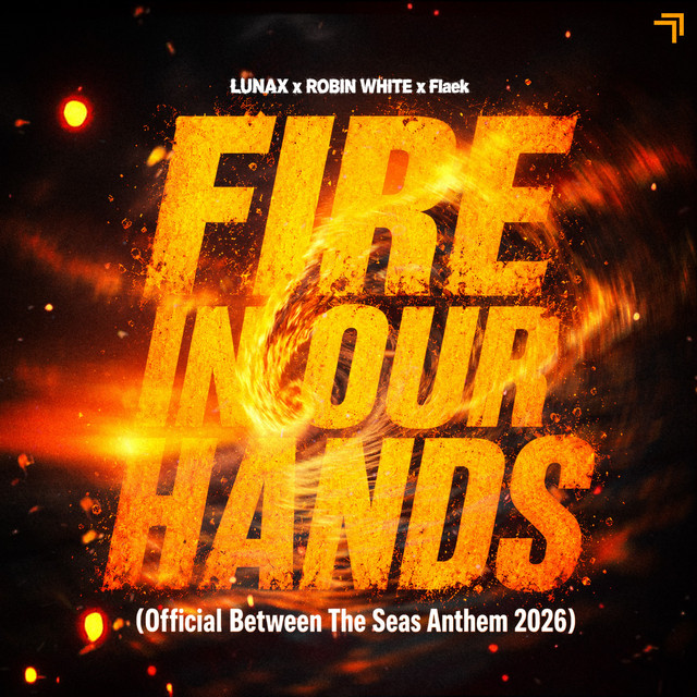 Fire in Our Hands (Official Between the Seas Anthem 2026)
