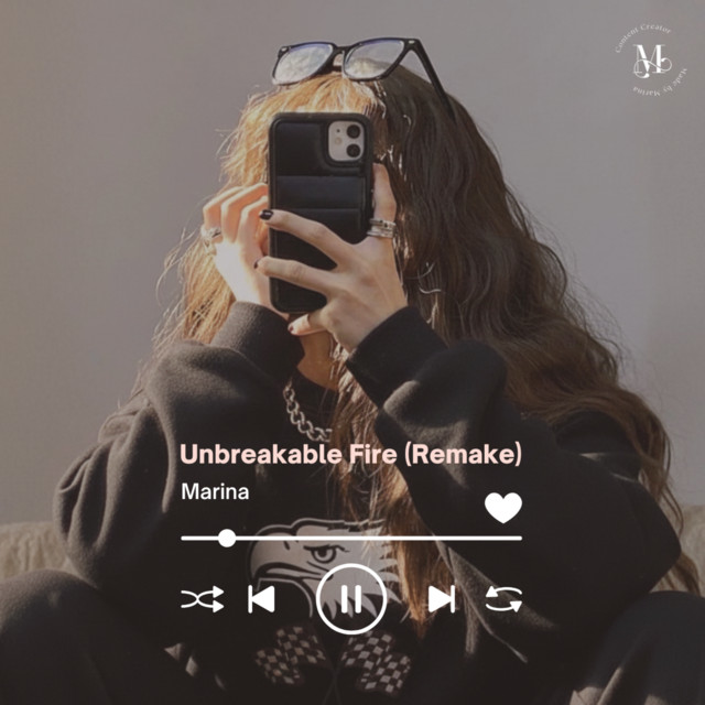 Unbreakable Fire - Remake -