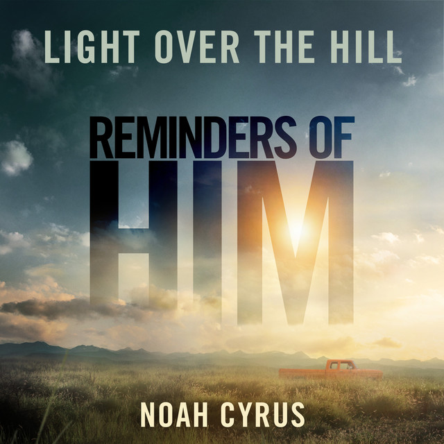 Light Over the Hill (from Reminders of Him)